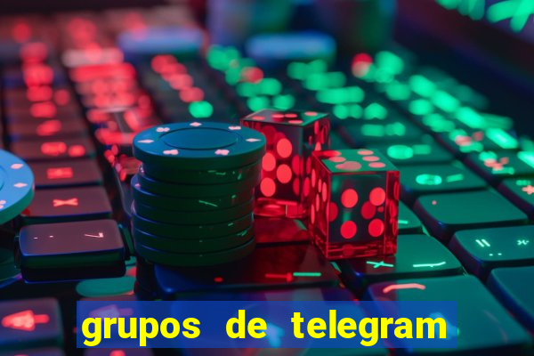 grupos de telegram mais 18